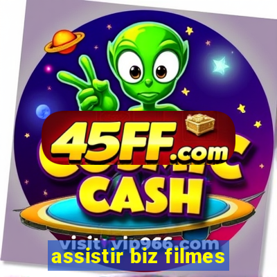 assistir biz filmes